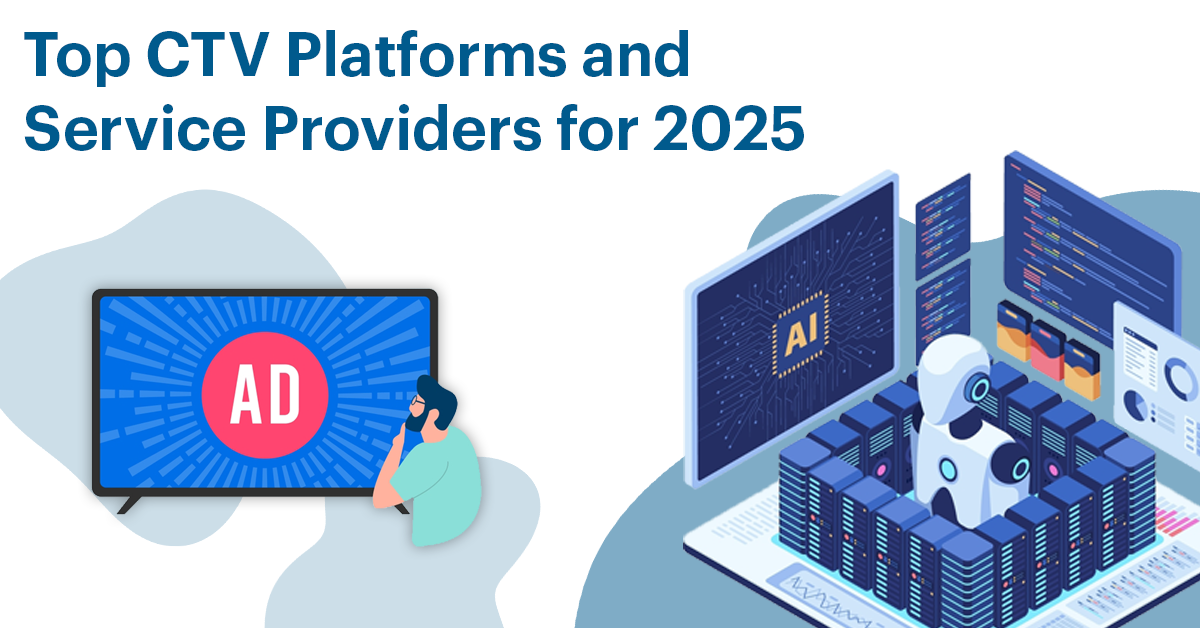 Top CTV Platforms and Service Providers for 2025