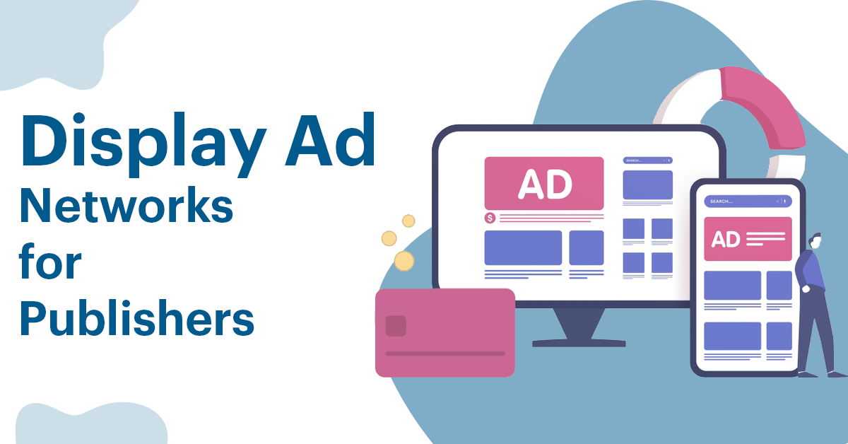 Display Ad Networks for Publishers