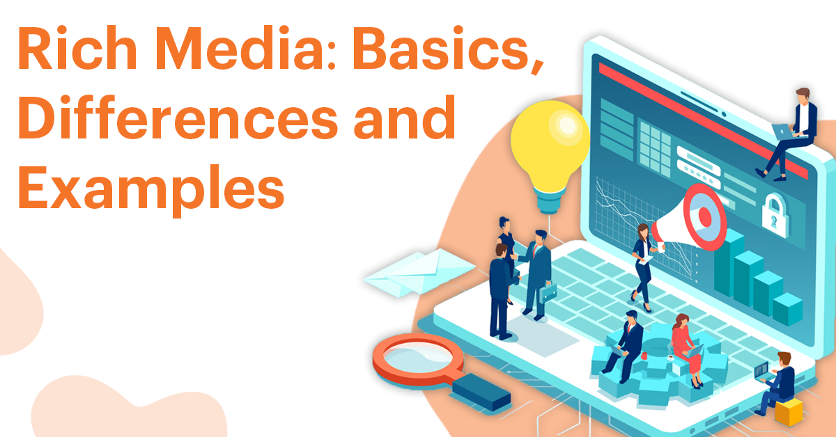 Rich Media Ads: Basics, Differences and Examples