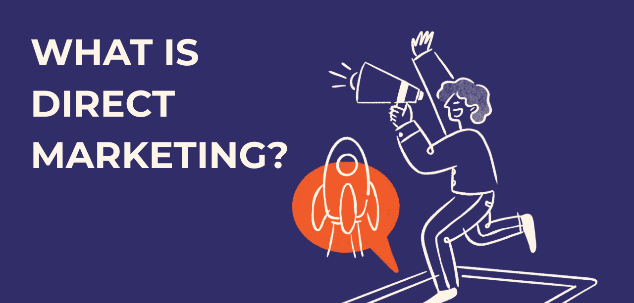 What Is Direct Marketing?
