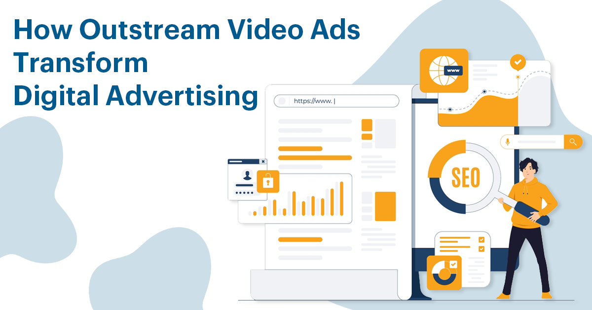 Why Outstream Video Ads Are a Game-Changer
